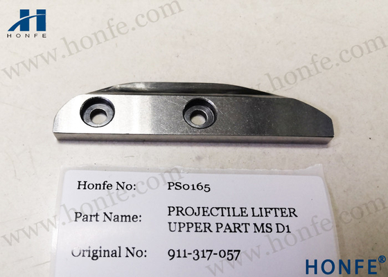Projectile Lifter ส่วนบน 911317057/911117137 Sulzer Loom อะไหล่